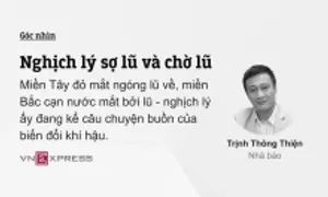 Nghịch lý sợ lũ và chờ lũ Nghịch lý sợ lũ và chờ lũ